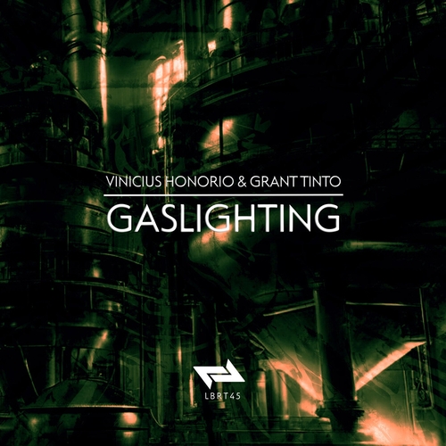 Vinicius Honorio & Grant Tinto - Gaslighting [LBRT45]